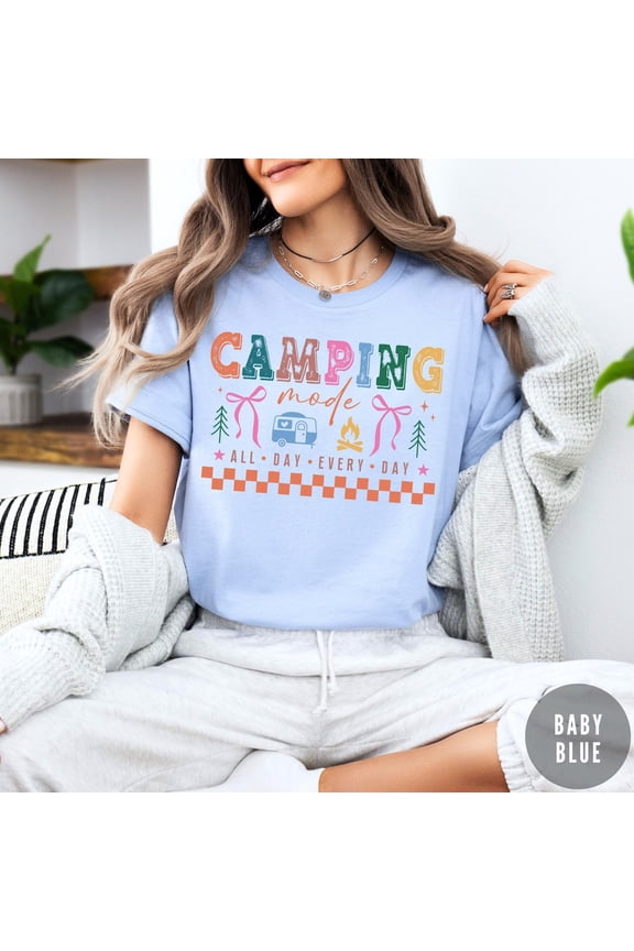 Camping Mode Shirt All Day Every Day Tee, Cute Retro Happy Camper , Nature Lover Hiking Shirt, Campfire Summer Travel Crew Tee TSHIRT All Size S-5XL