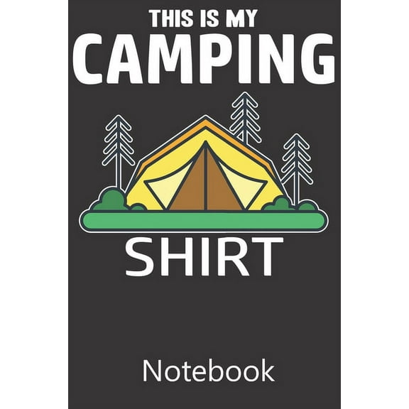 This is My Camping : Notebook, Composition Book for School Diary Writing Notes, Taking Notes, Recipes, Sketching, Writing, Organizing, Christmas Birthday Gifts (Paperback)