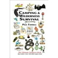 thumbnail image 1 of Camping & Wilderness Survival: The Ultimate Outdoors Book (Paperback) by Paul Tawrell, 1 of 1