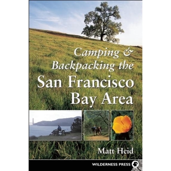 Pre-Owned Camping and Backpacking San Francisco Bay Area (Paperback) 0899972950 9780899972954