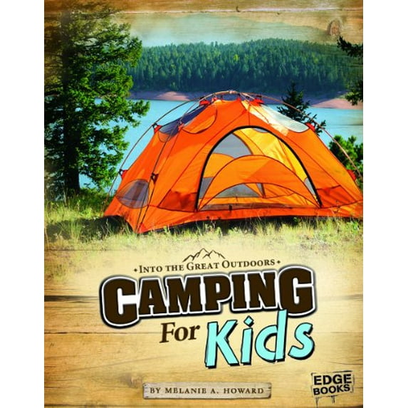 Pre-Owned Camping for Kids (Paperback) 1429692669 9781429692663