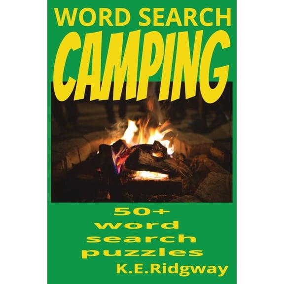 Word Search Puzzle Collection Camping: "Explore the Great Outdoors-One Word at a Time!" "Pitch Your Tent and Find the Hidden Words!&quo, Book 46, (Paperback)