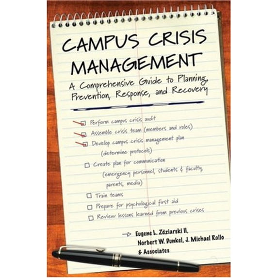 Pre-Owned Campus Crisis Management: A Comprehensive Guide to Planning, Prevention, Response, and Recovery (Hardcover) 0787978744 9780787978747