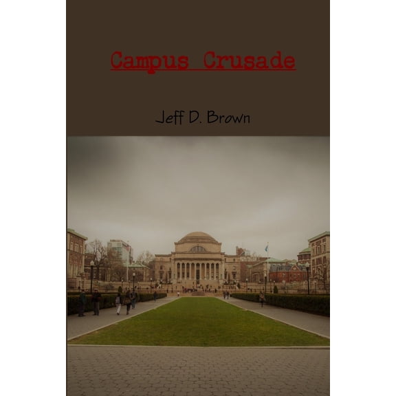 Campus Crusade, (Paperback)