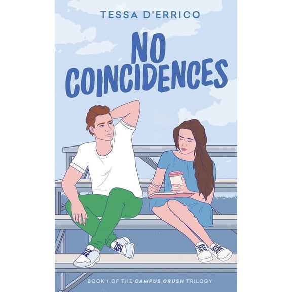 Campus Crush Trilogy No Coincidences, Book 1, (Paperback)