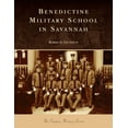 thumbnail image 1 of Campus History Benedictine Military School in Savannah, (Hardcover), 1 of 1