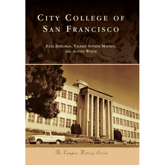 Campus History: City College of San Francisco (Paperback)