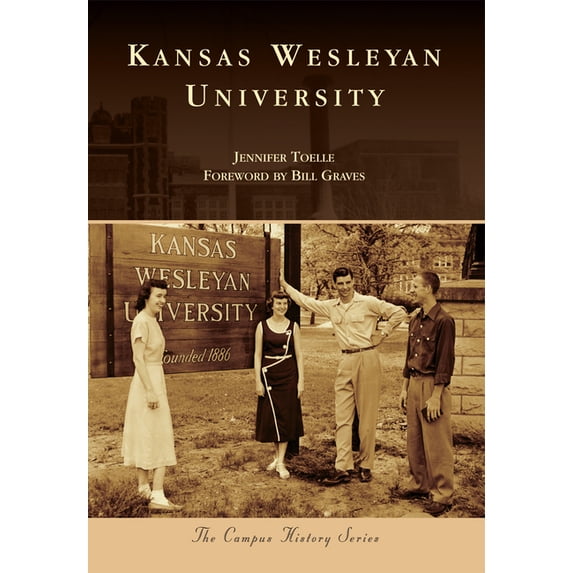 Campus History Kansas Wesleyan University, (Paperback)