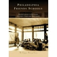 thumbnail image 1 of Campus History: Philadelphia Friends Schools (Paperback), 1 of 1