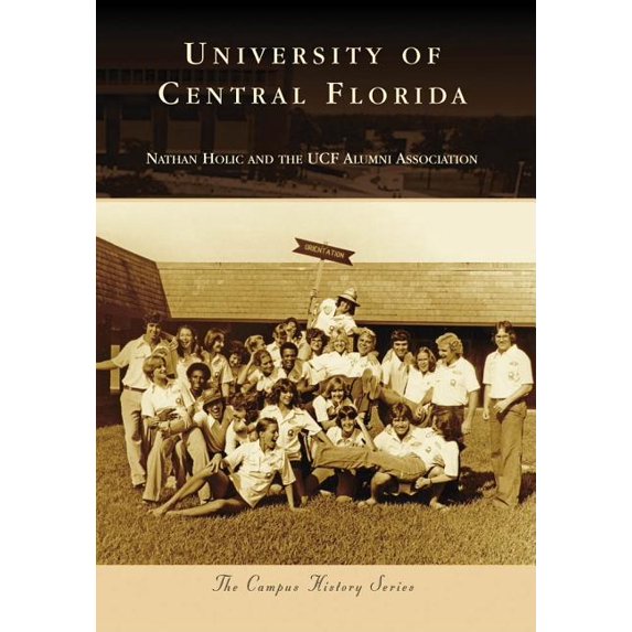 Campus History: University of Central Florida (Paperback)