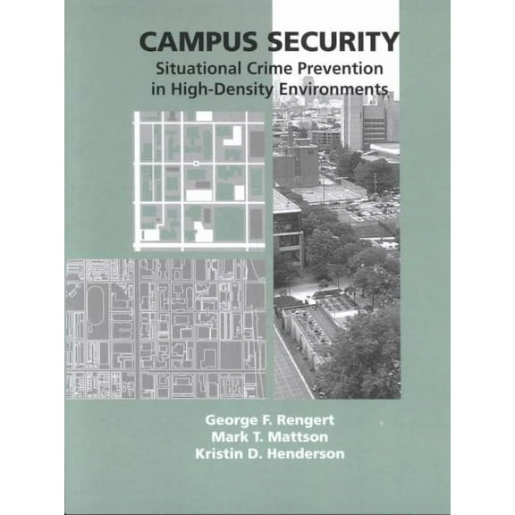 Campus Security: Situational Crime Prevention in High-density Environments