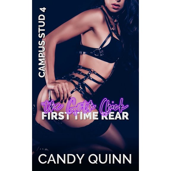 Campus Stud: The Goth Chick First Time Rear (Series #4) (Paperback)