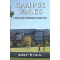 thumbnail image 1 of Pre-Owned Campus Walks: A Guide to the Architecture of Georgia Tech Paperback, 1 of 1