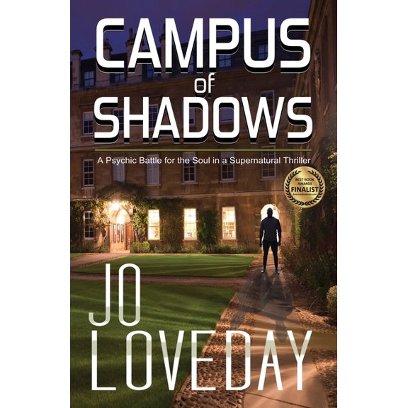 Campus of Shadows: A Psychic Battle for the Soul in a Supernatural Thriller, (Paperback)