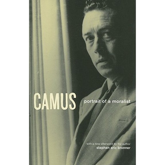 Pre-Owned Camus: Portrait of a Moralist (Paperback) 0226075672 9780226075679