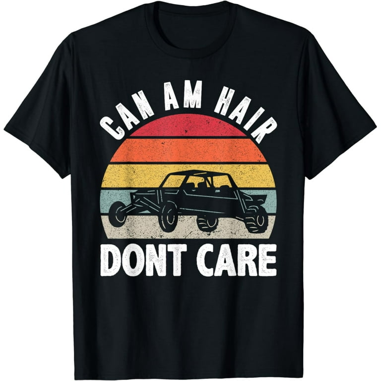 Can-Am Hair Don't Care Tshirt Can-Am Hair Don't Care Tshirt