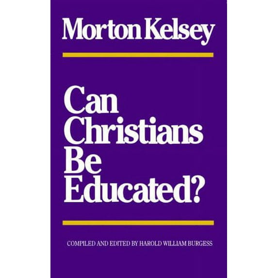 Pre-Owned Can Christians Be Educated? (Paperback) 089135008X 9780891350088