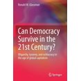 thumbnail image 1 of Can Democracy Survive in the 21st Century?: Oligarchy, Tyranny, and Ochlocracy in the Age of Global Capitalism, (Paperback), 1 of 1