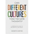 thumbnail image 1 of Can Different Cultures Think the Same Thoughts?: A Comparative Study in Metaphysics and Ethics, (Hardcover), 1 of 1