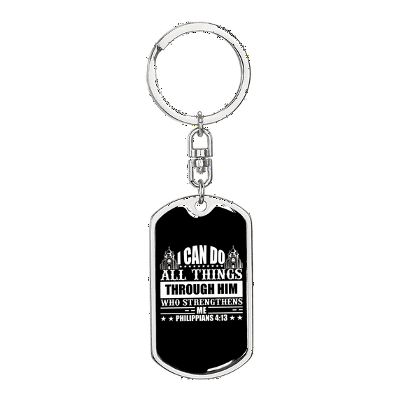 Can Do All Things Philippians 4:13 Stainless Steel or 18k Gold Premium Swivel Dog Tag Keychain