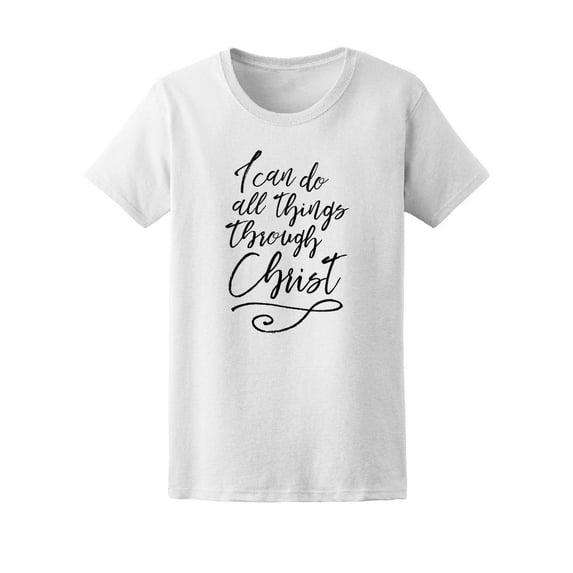Can Do All Things Through Christ T-Shirt Women -Image by Shutterstock, Female Large