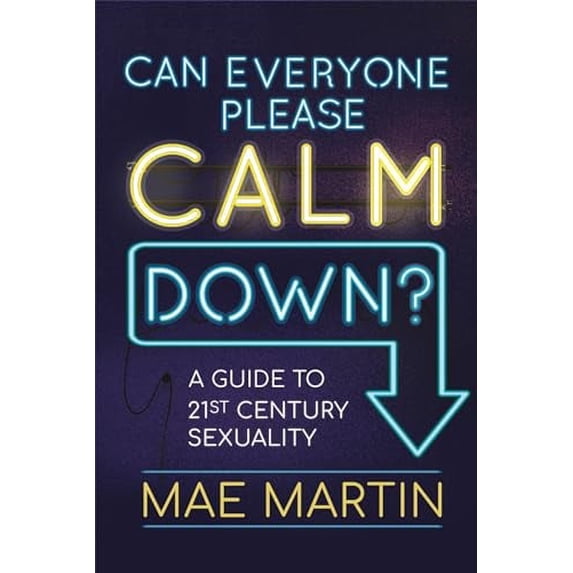 Can Everyone Please Calm Down? Mae Martin,Wren & Rook (Paperback)