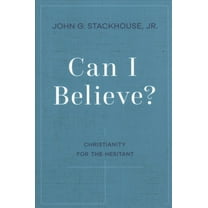 Pre-Owned Can I Believe?: Christianity for the Hesitant, (Paperback)