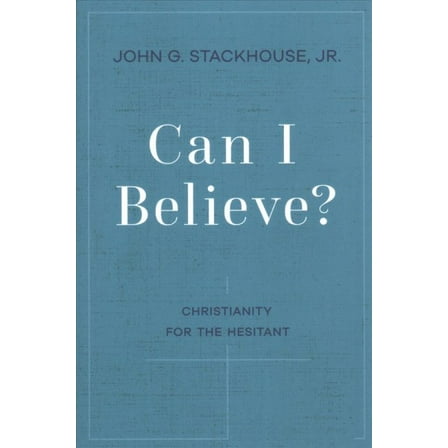 Pre-Owned Can I Believe?: Christianity for the Hesitant, (Paperback)