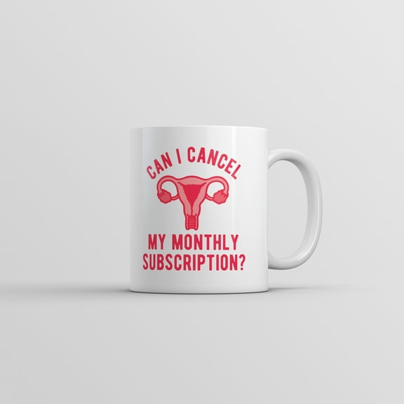 Can I Cancel My Monthly Subscription Mug Funny Sarcastic Novelty Coffee Cup