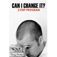 thumbnail image 1 of Can I Change It?: 3 Step Program (Paperback), 1 of 1