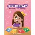 thumbnail image 1 of Can I Do That? When Dreams S.T.E.M. From Reality, (Paperback), 1 of 1