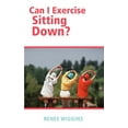thumbnail image 1 of Can I Exercise Sitting Down? (Paperback), 1 of 1