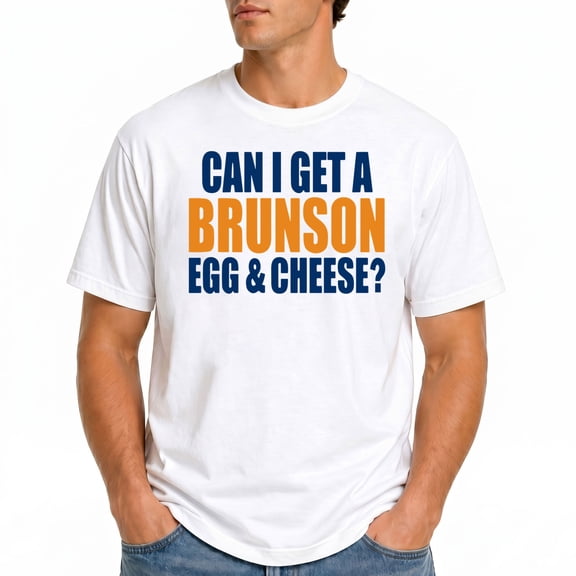 Can I Get A Brunson Egg Cheese T-Shirt – Food Humor Theme – Unisex Casual Wear