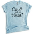 thumbnail image 1 of Can I Get An Amen Shirt, Unisex Women's Men's Shirt, Faith Shirt, Spiritual Bible Shirt, Love God Shirt, Heather Light Blue, 3X-Large, 1 of 6