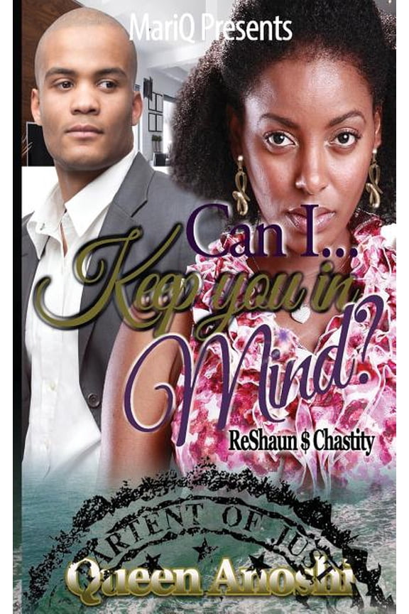 Can I Keep You In Mind: ReShaun Chastity Paperback 1544200293 9781544200293 Queen Anoshi