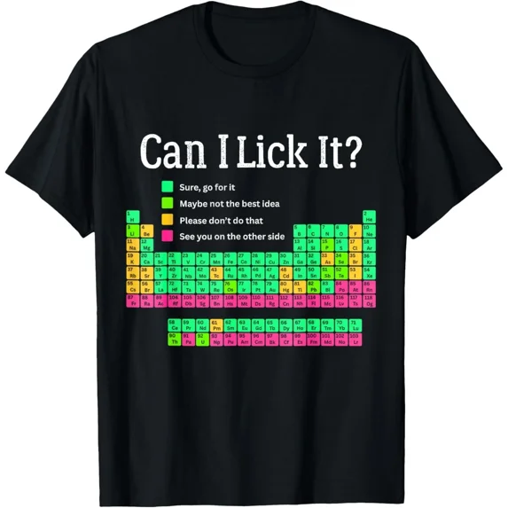 Can I Lick It Periodic Table Teacher Student Funny Unisex T-Shirt Size S-5XL