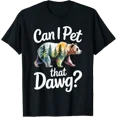 thumbnail image 1 of Can I Pet That Dawg Dog Bear Hiking Camping T-Shirt Size S-5XL, 1 of 5