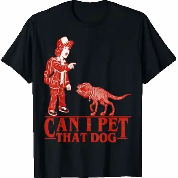 Can I Pet That Dog Demodog Stranger Funny Dog Lover T-Shirt