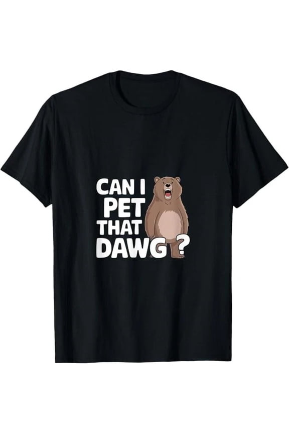 Can I Pet That Dog Funny Dawg Meme T-Shirt – Cute Bear Dog Lover Gift Tee