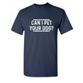 thumbnail image 1 of Can I Pet Your Dog? Sarcastic Humor Graphic Tees Gift For Mens Novelty Funny T Shirt, 1 of 2