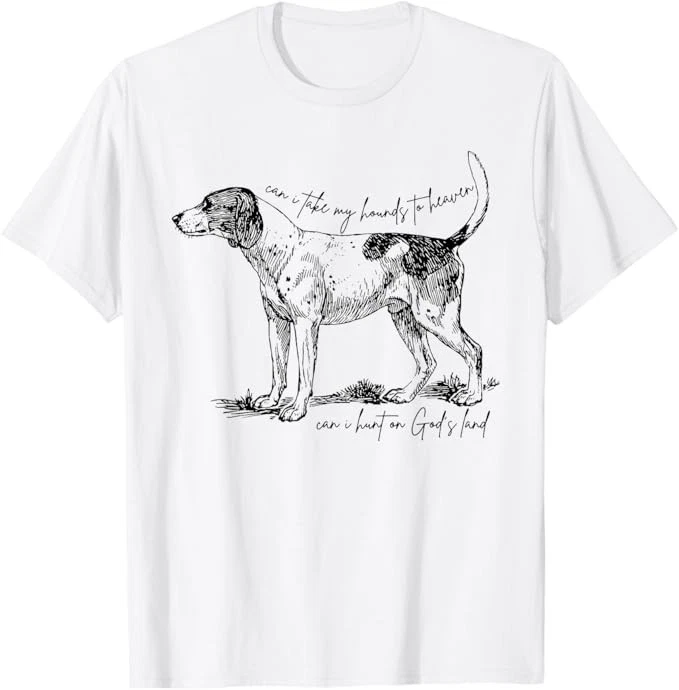 Can I Take My Hounds To Heaven Can I Heart