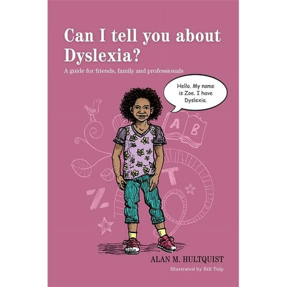Can I Tell You About...? Can I Tell You about Dyslexia?: A Guide for Friends, Family, and Professionals, (Paperback)
