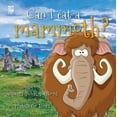 thumbnail image 1 of Can I eat a mammoth?: World Book answers your questions about prehistoric times, 1 of 1