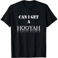 thumbnail image 1 of Can I get a Hooyah funny design for a good humor friend T-Shirt, 1 of 3