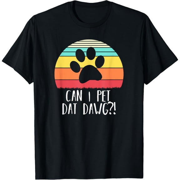 Can I pet dat dawg - Vintage Retro Can I pet that dog T-ShirtMen and women, Black T-shirt, size: Extra large