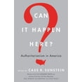 thumbnail image 1 of Can It Happen Here?: Authoritarianism in America, (Paperback), 1 of 1