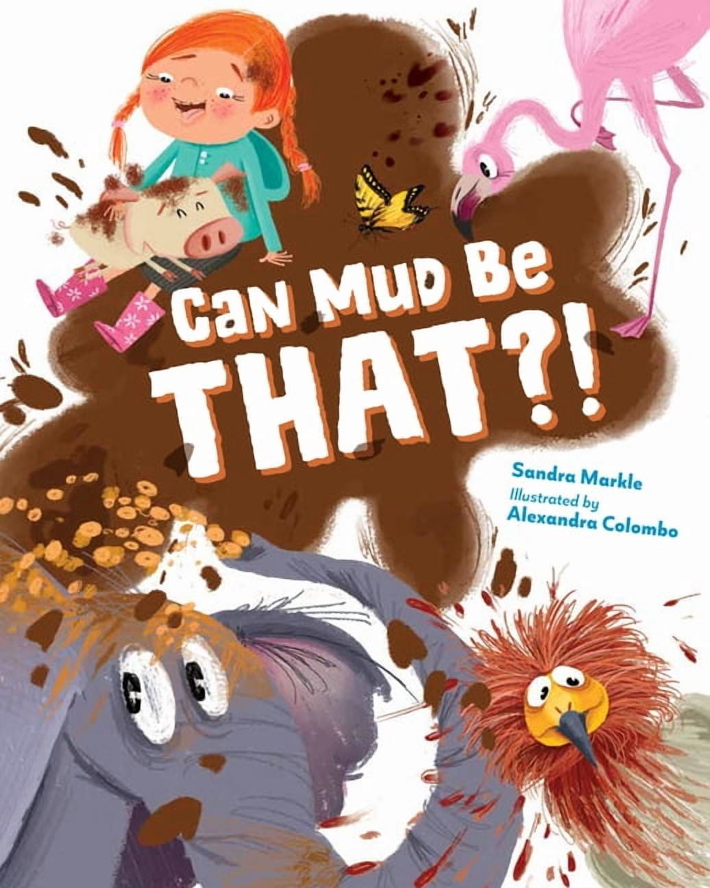 Can Mud Be That?!, (Hardcover)