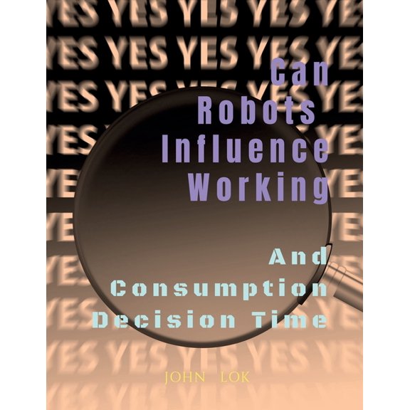 Can Robots Influence Working, (Paperback)