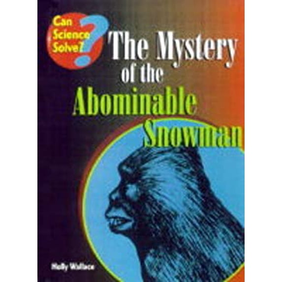Pre-Owned Can Science Solve the Mystery of Abominable Snowman? Solve.? Hardcover Chris Oxlade