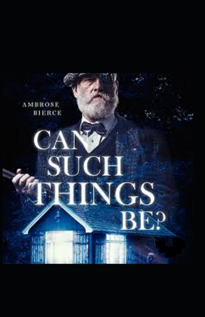 Can Such Things Be? : (Illustrated Edition) (Paperback)
